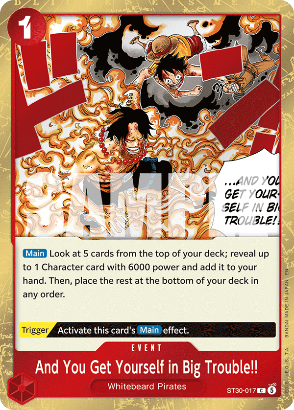 And You Get Yourself in Big Trouble!! · Starter Deck EX: Luffy & Ace · カード番号ST30-017 · 英語 · 加工・状態は未確認